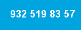 932 519 83 57